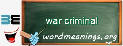 WordMeaning blackboard for war criminal